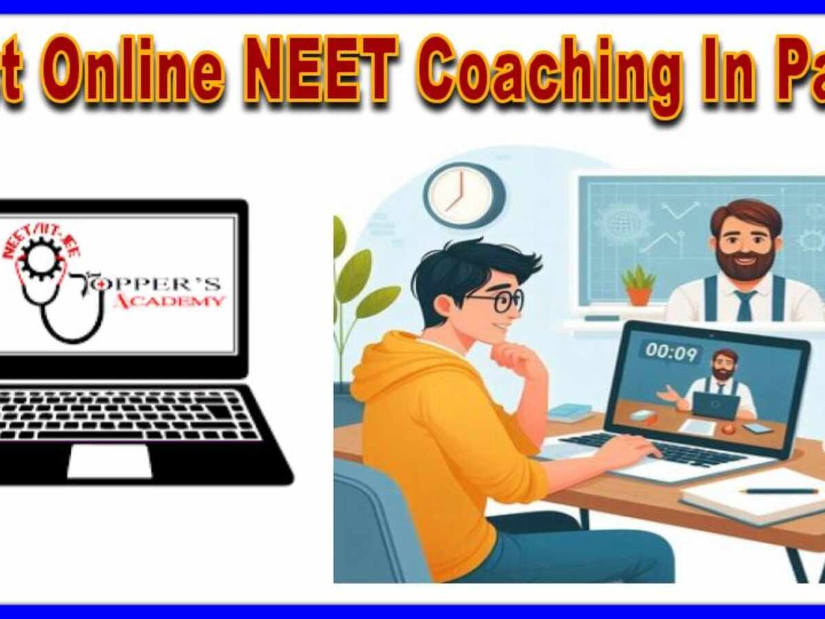 Best Online NEET Coaching in Patna