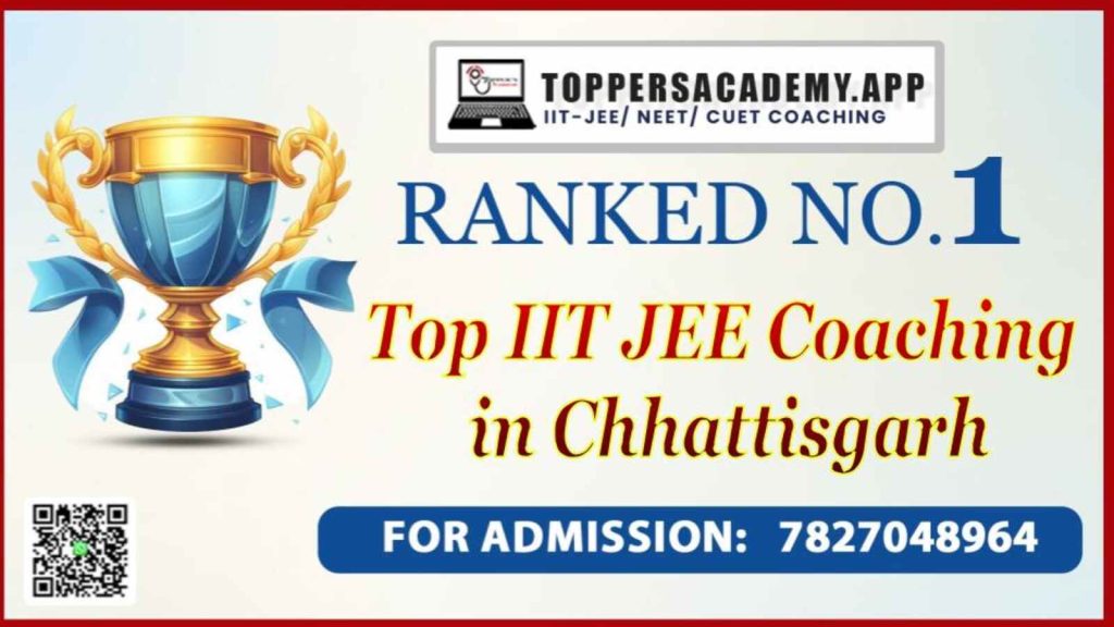 Top IIT JEE Coaching in Chhattisgarh