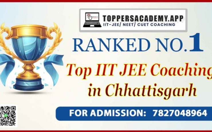 Top IIT JEE Coaching in Chhattisgarh