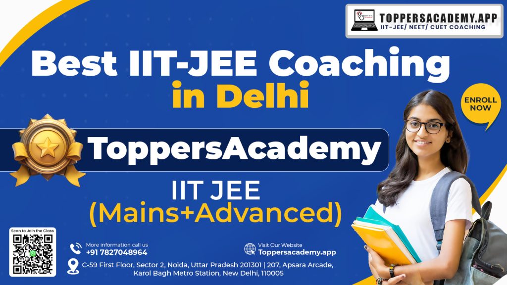 Best IIT JEE Coaching Institute in Delhi