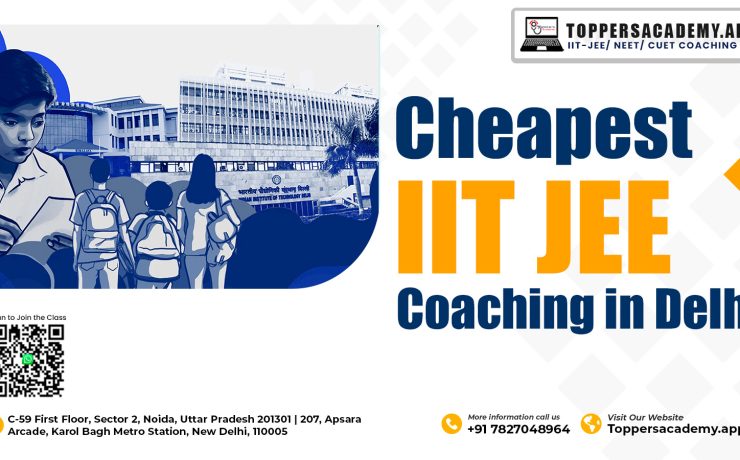 Cheapest IIT JEE Coaching Institute in Delhi