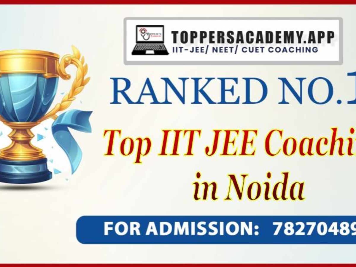 Top IIT JEE Coaching Institute in Noida