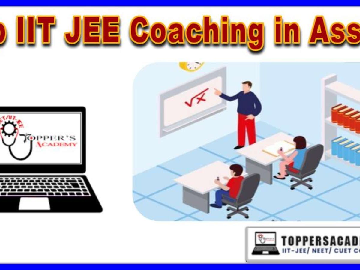Top IIT JEE Coaching in Assam