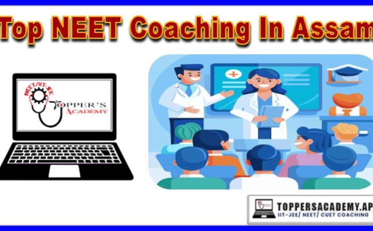 Top NEET Coaching In Assam