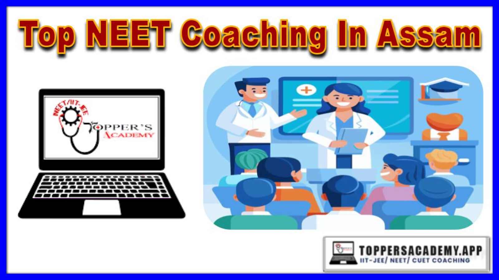 Top NEET Coaching In Assam